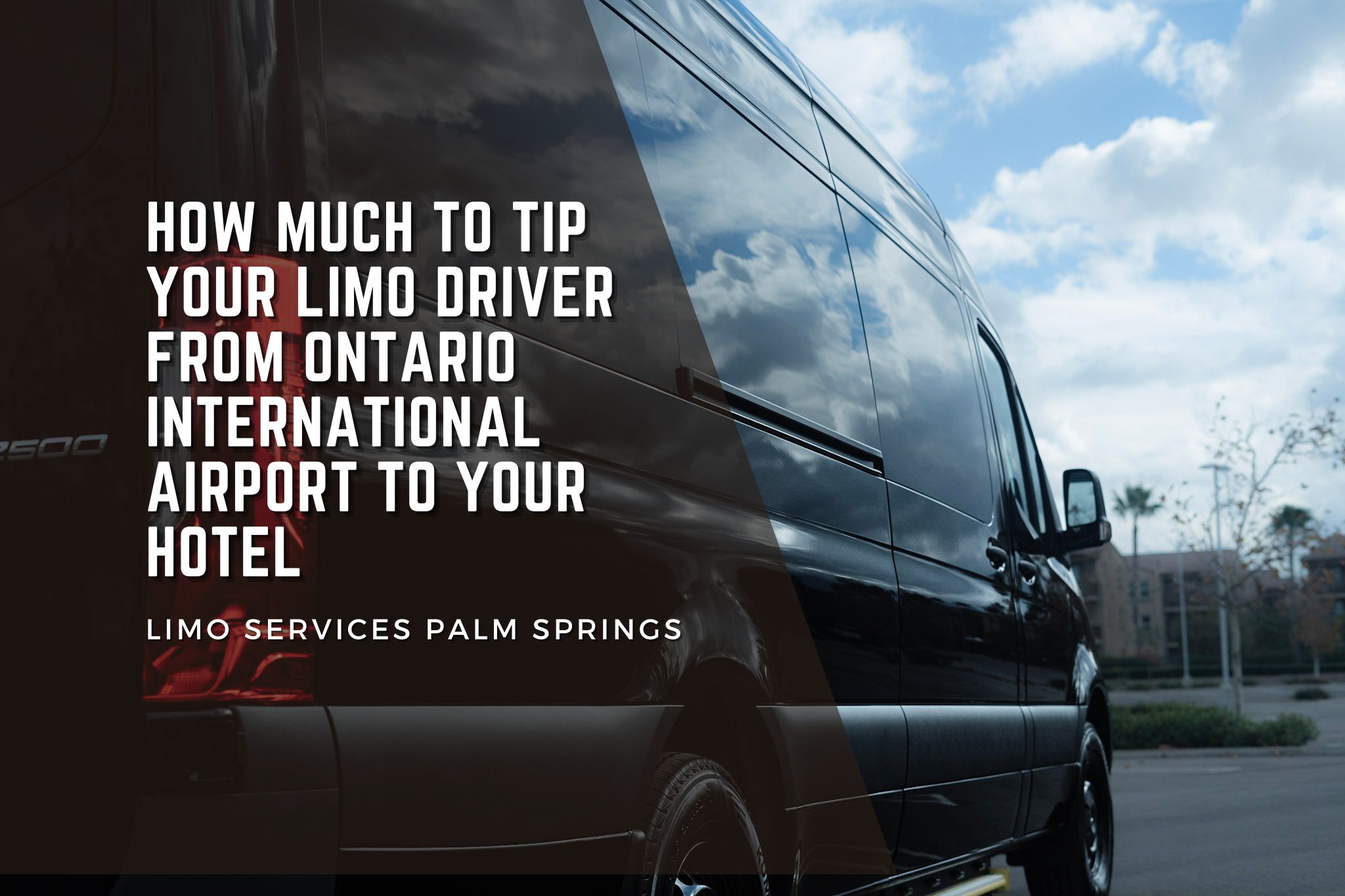 How Much to Tip Your Limo Driver from Ontario International Airport to Your Hotel